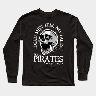 Dead Men Tell No Tales Long Sleeve T-Shirt